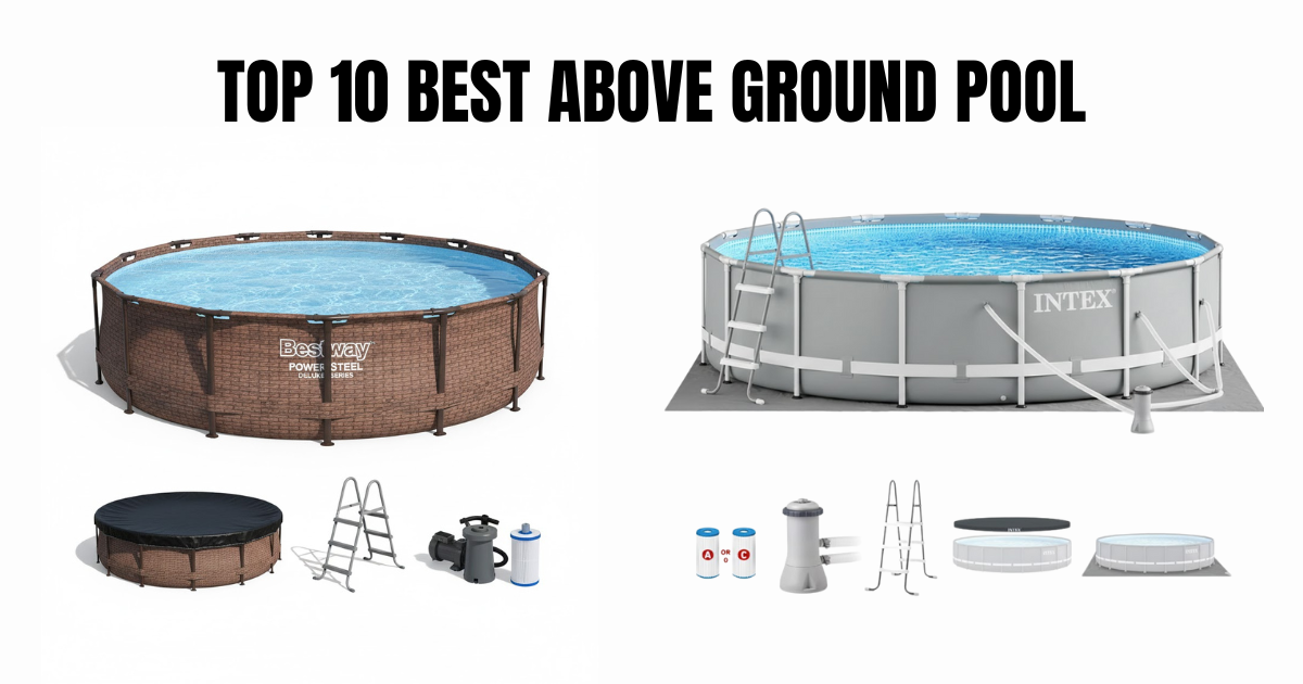 The 10 Best Above Ground Pools of 2026
