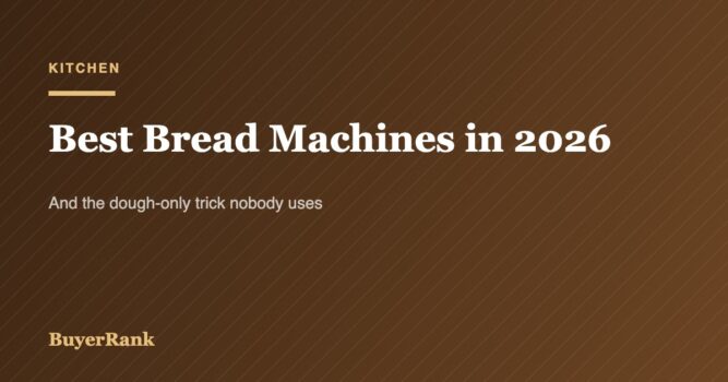 Best Bread Machines in 2026: Loaf Shape, Gluten-Free Cycles, and the Dough-Only Trick