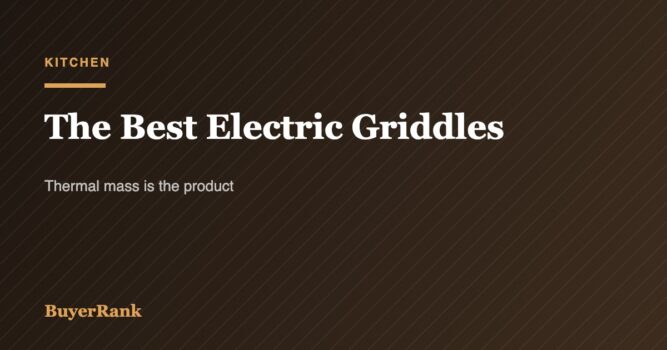 The Best Electric Griddles of 2026: Plate Thickness Beats Wattage Every Time