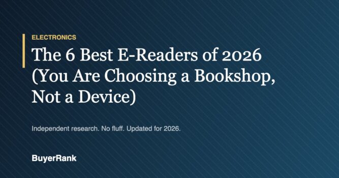 The 6 Best E-Readers of 2026 (You Are Choosing a Bookshop, Not a Device)