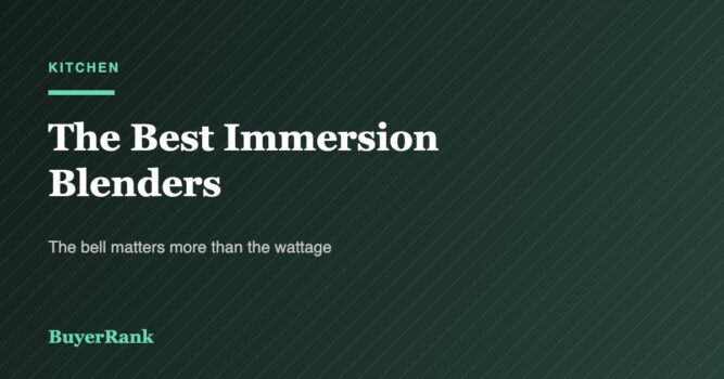 The Best Immersion Blenders of 2026: The Bell Matters More Than the Wattage