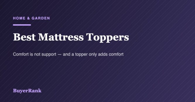 Best Mattress Toppers in 2026: What They Fix and What They Cannot
