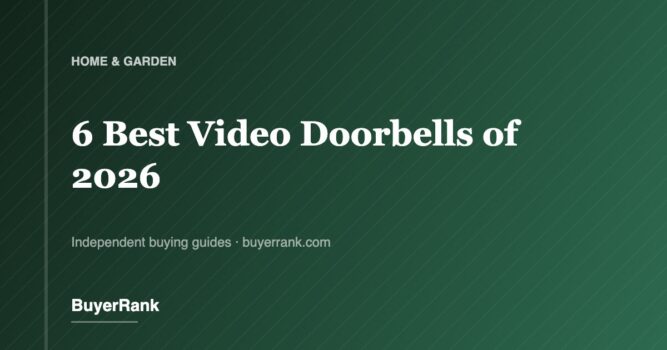 The 6 Best Video Doorbells of 2026