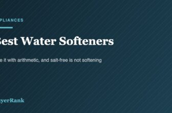 Best Water Softeners in 2026: 6 Systems and How to Size Them
