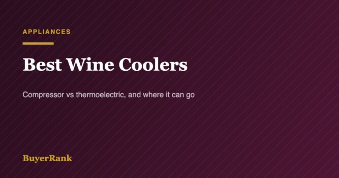 Best Wine Coolers in 2026: Compressor vs Thermoelectric Explained