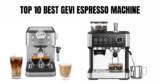 The Best Gevi Espresso Machines of 2026