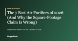The 7 Best Air Purifiers of 2026 (And Why the Square-Footage Claim Is Wrong)