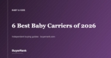 The 6 Best Baby Carriers of 2026