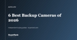 The 6 Best Backup Cameras of 2026