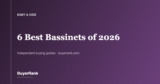 The 6 Best Bassinets of 2026