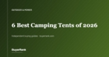 The 6 Best Camping Tents of 2026