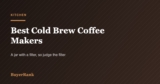Best Cold Brew Coffee Makers in 2026: 6 Picks and the Method