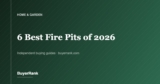 The 6 Best Fire Pits of 2026