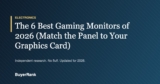 The 6 Best Gaming Monitors of 2026 (Match the Panel to Your Graphics Card)