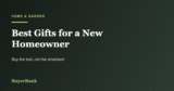 The Best Gifts for a New Homeowner in 2026: Buy the Tool, Not the Ornament