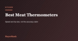 Best Meat Thermometers in 2026: 6 Picks Judged on Speed