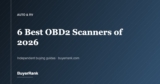 The 6 Best OBD2 Scanners of 2026