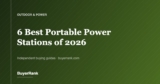 The 6 Best Portable Power Stations of 2026