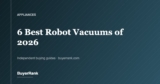 The 6 Best Robot Vacuums of 2026