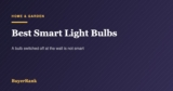 Best Smart Light Bulbs in 2026: 6 Picks and the Switch Problem